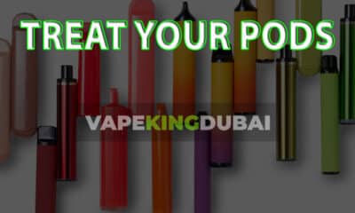 treat your pods vapekingdubai