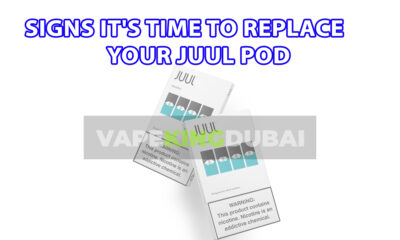 Signs Its Time To Replace Your Juul Pod Vapekingdubai 1